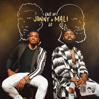 Jonny x Mali: Live in LA (Stereo) by Jonathan McReynolds