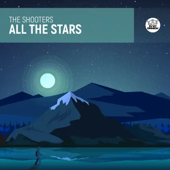 All The Stars by The Shooters