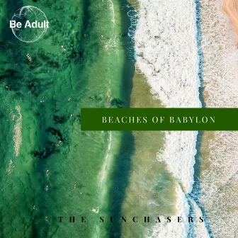 Beaches of Babylon by The Sunchasers