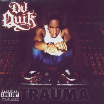 Trauma by DJ Quik