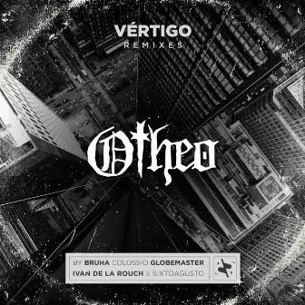 Vértigo [Remixes] by Otheo