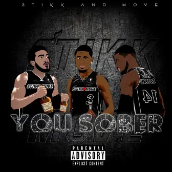 You Sober by Th3 Goat