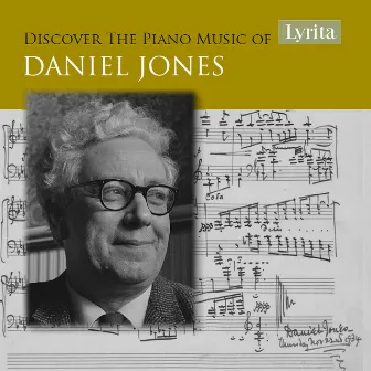 Discover the Piano Music of Daniel Jones by Daniel Jones