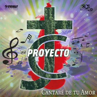 Cantaré De Tu Amor by Proyecto JC