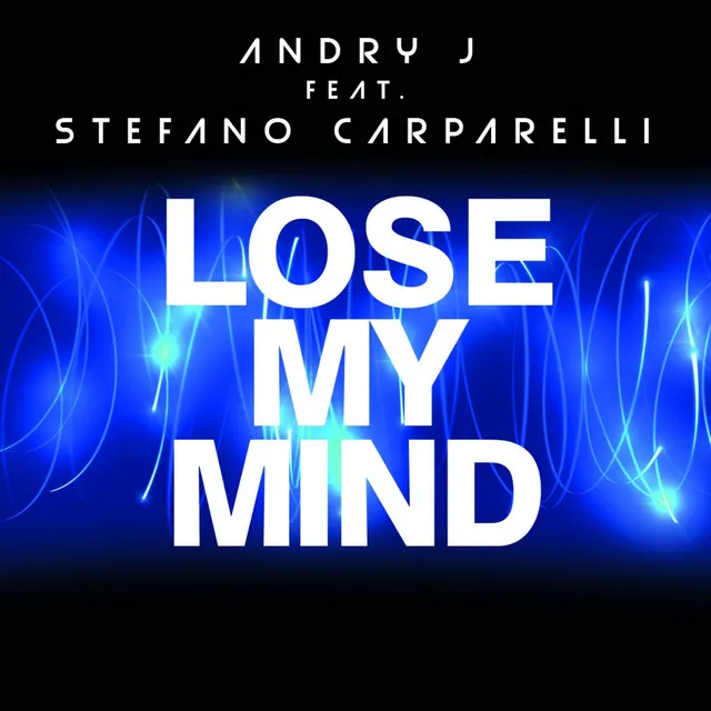 Lose My Mind - Radio Edit