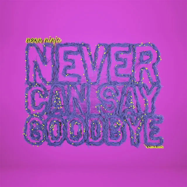 Never Can Say Goodbye - HappyTech Remix