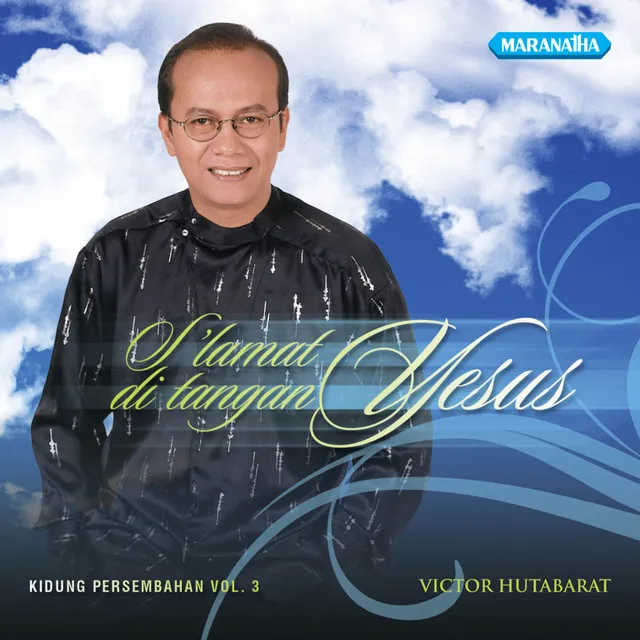 S'Lamat Di Tangan Yesus (Kidung Persembahan, Vol. 3)