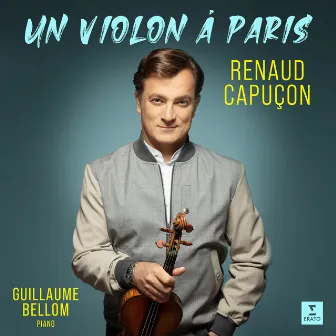 Un violon à Paris by Renaud Capuçon