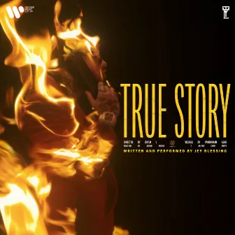 TRUE STORY by Jey Blessing