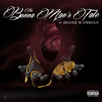 The Bunna Man's Tale by Richie B Unruly