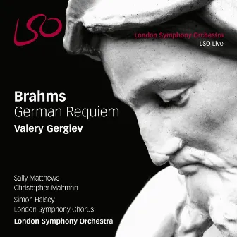 Brahms: German Requiem, Op. 45 by London Symphony Chorus