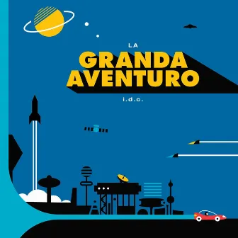 La Granda Aventuro by I.d.c.