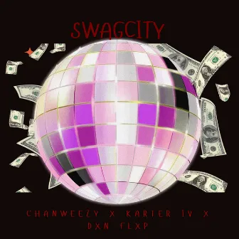 Swag City by Chanweezy