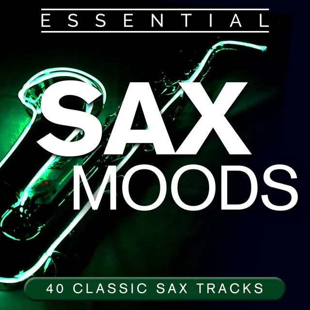 Essential Sax Moods