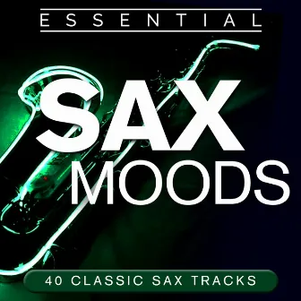 Essential Sax Moods by Curtis King