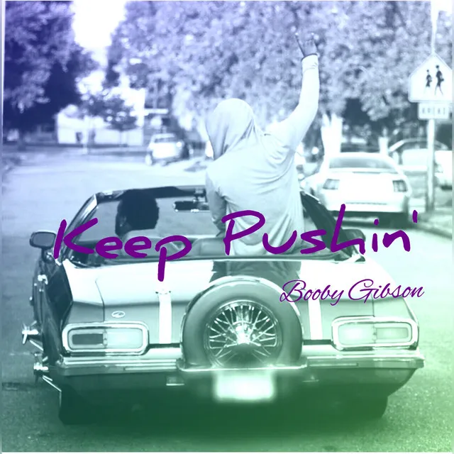 Keep Pushin (feat. Bruce Bang)