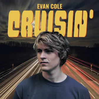 Cruisin' by Evan Cole