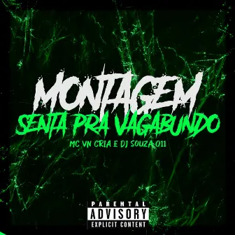 Montagem Senta pra Vagabundo by DJ SOUZA 011