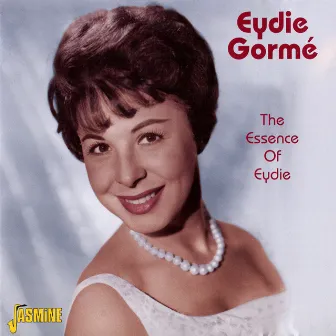 The Essence of Eydie by Eydie Gormé