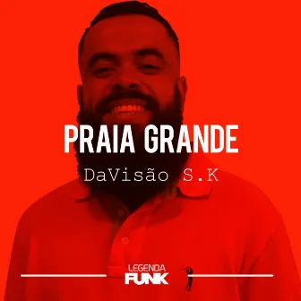 Praia Grande by DaVisão S.K