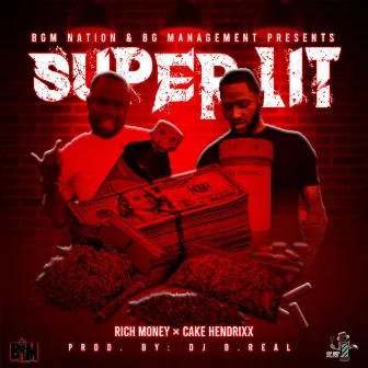 Supa Lit by Rich Money