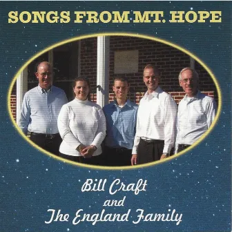 Songs from MT. Hope by Bill Craft & the England Family