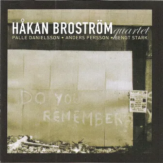 Do You Remember? by Håkan Broström