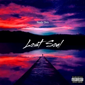 Lost Soul by Hoodie Chris