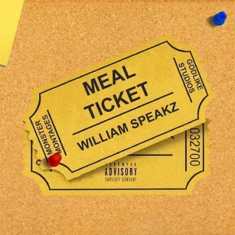 Meal Ticket by William Speakz