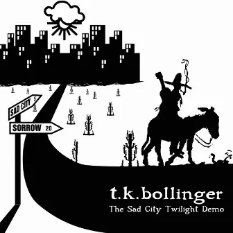 Sad City Twilight by T.K. Bollinger