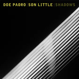 Shadows by Doe Paoro