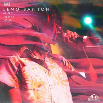 Mind Heart Soul (MHS) by Leno Banton