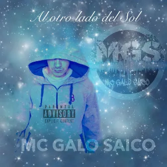 Al Otro Lado Del Sol by Mc Galo Saico