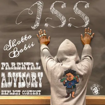 I.S.S (In-School Suspension) by Shotta Babii