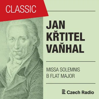 Jan Křtitel Vaňhal: Missa solemnis by Vladimir Dolezal