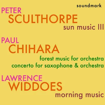 Peter Sculthorpe, Paul Chihara and Lawrence Widdoes Premiere Recordings by Harvey Pittel