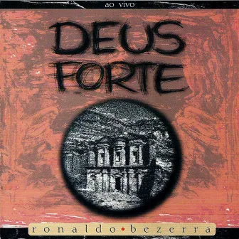 Deus Forte - ao Vivo by Ronaldo Bezerra