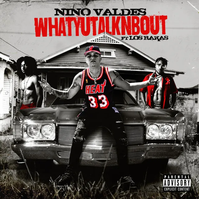 Whatyutalkinbout (Wytb) [feat. Los Rakas]