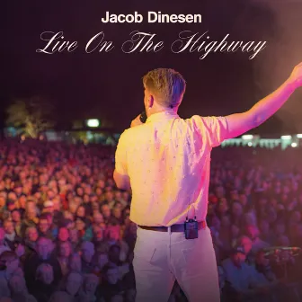 Live On The Highway by Jacob Dinesen