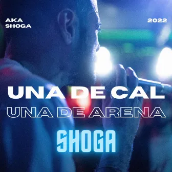 Una de cal y una de arena by Shoga