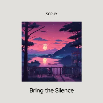 Bring the Silence by s0phy