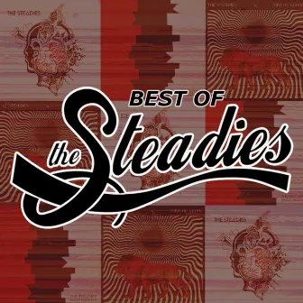 Best Of The Steadies by The Steadies