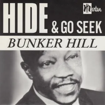 Hide & Go Seek by Bunker Hill