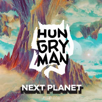 Next Planet by Hungry Man