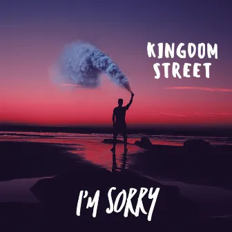 I'm Sorry by Kingdom Street