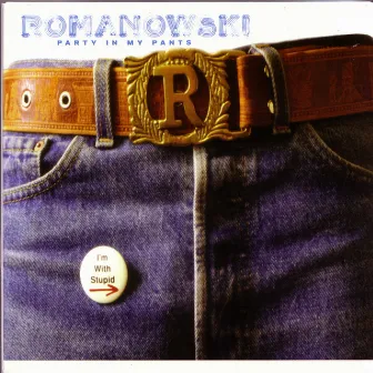 Party in My Pants by Romanowski