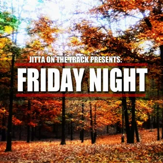 Friday Night - Single by Jitta On The Track