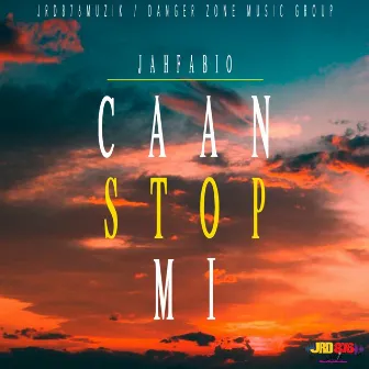 Caan Stop Mi by Jah Fabio