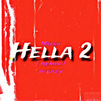 Hella 2 (Remix) by Meech MPT