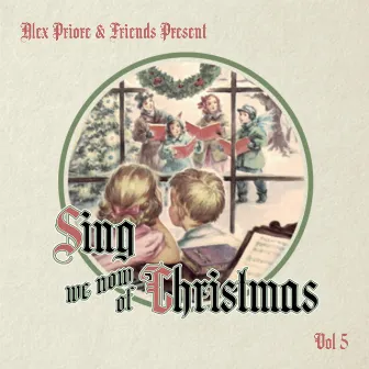 Sing We Now of Christmas by Alex Priore